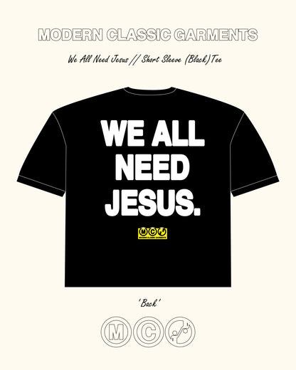 we all need Jesus