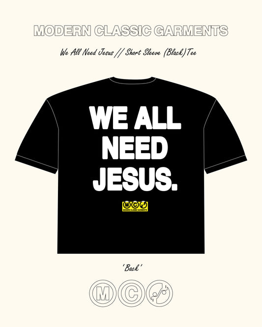 we all need Jesus