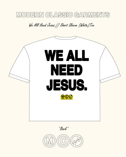 we all need Jesus