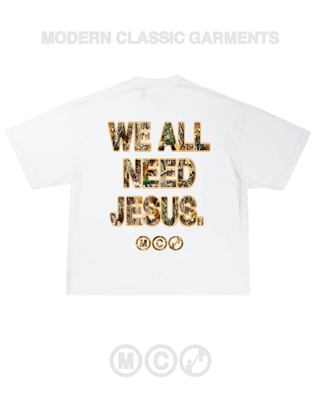 we all need Jesus (camo / white tee)
