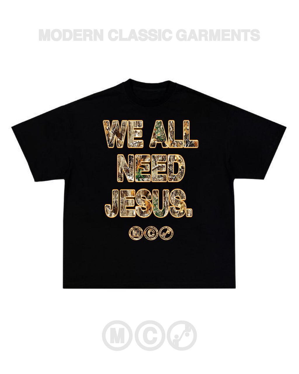 we all need Jesus (camo / black tee)