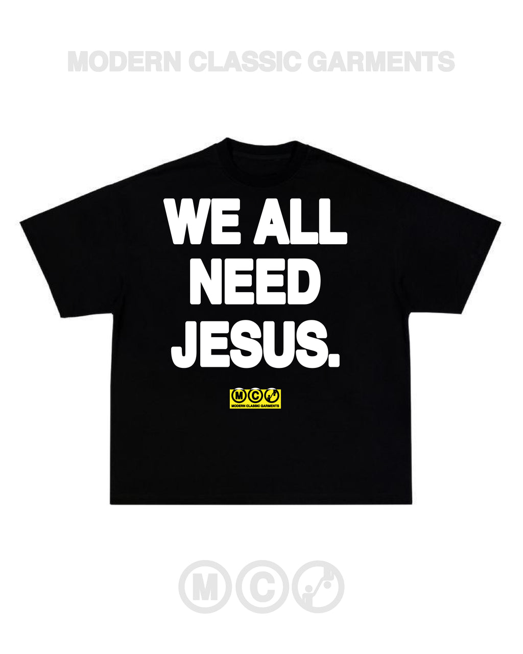 we all need Jesus (black tee)