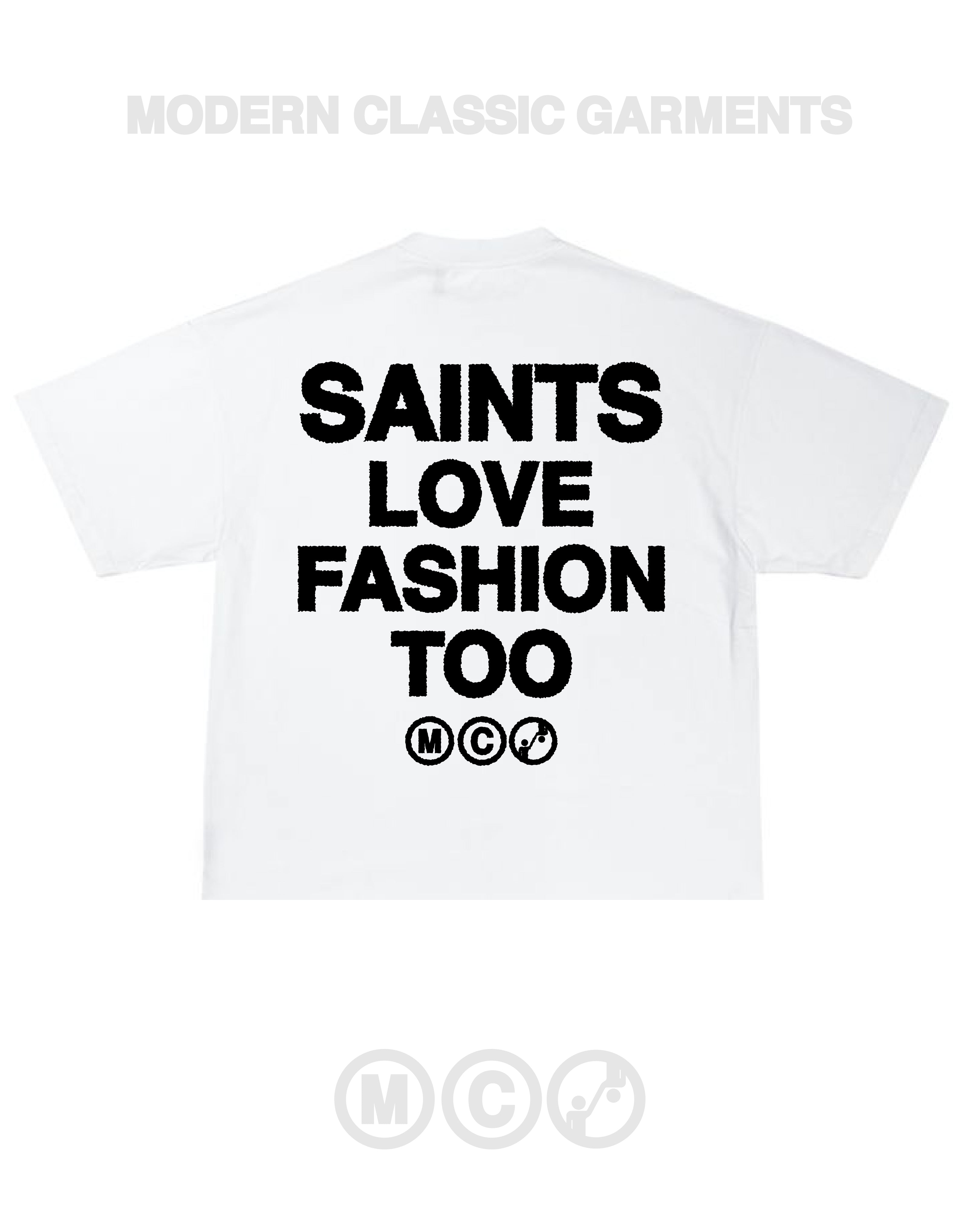 saints love fashion too (white tee)